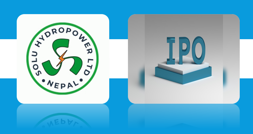 सोलु हाइड्रोपावरको वैदेशिक रोजगारीकालागि खुला आईपीओ आज अन्तिम दिन